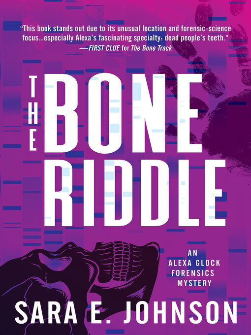 Title details for The Bone Riddle by Sara E. Johnson - Wait list